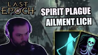 SPIRIT PLAGUE AILMENT LICH  Last Epoch Build Diary 1 [upl. by Remmus201]