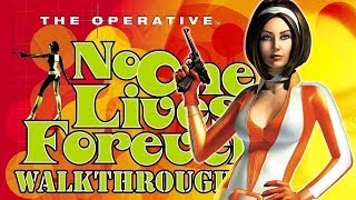 PC The Operative No One Lives Forever 2000 Walkthrough [upl. by Rockie170]