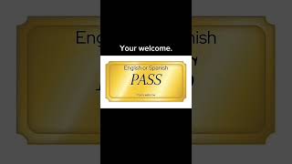 ENGLISH OR SPANISH PASS [upl. by Amme]