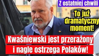 Kwaśniewski jest przerażony i nagle ostrzega Polaków Czy to faktycznie dramatyczny moment [upl. by Millham539]