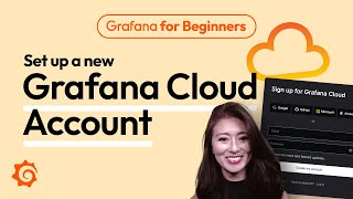 Set up a new Grafana Cloud Account  Grafana for Beginners Ep 5 [upl. by Pickens618]