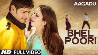 OFFICIAL Bhel Poori Full Video Song  Aagadu  Super Star Mahesh Babu Tamannaah [upl. by Etnahc818]