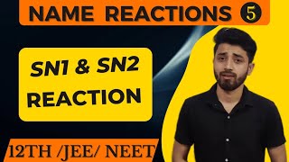 SN1 AND SN2 REACTION HALOALKANE FOR CLASS12  IIT JEE  NEET  AIIMS  JIPMER FOR 2020 BY GAURAV SIR [upl. by Mosora]