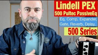 Lindell Audio PEX500 Pultec  Passive Eq [upl. by Corene800]