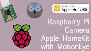 TUTORIAL Raspberry Pi Camera with Apple HomeKit [upl. by Ybrik598]