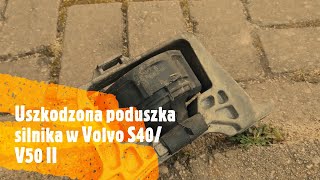 33 Wymiana poduszki silnika w Volvo s40 II drgania i rezonowanie [upl. by Nyrhtac111]