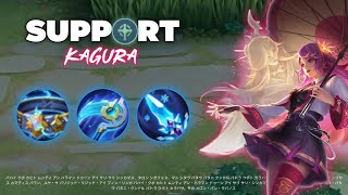 Support Type Kagura is Better Than Any Roamer [upl. by Krispin]