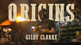 Origins EP2  Former Guns N Roses Guitarist Gilby Clarke [upl. by Aremat]