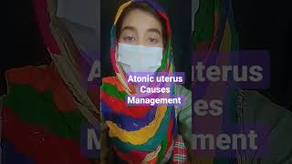 Atonic uteruscausesmanagement shorts [upl. by Rotman]