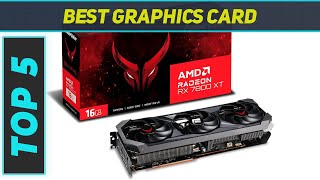 Top 5 Best Graphics Card 2024 [upl. by Toolis]