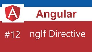 Angular Tutorial  12  ngIf Directive [upl. by Ahsaf]