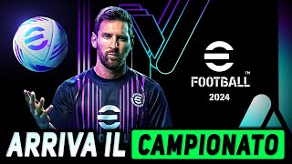 EFOOTBALL 2024 ► Arriva il CAMPIONATO e no non è la Master League [upl. by Anelam]