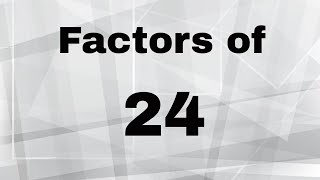 Factors of 24 [upl. by Mavra588]