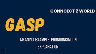 Script to video What Does gasp Means  Meanings And Definitions With gasp in ENGLISH [upl. by Olsen513]