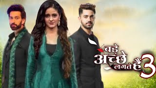 बड़े अच्छे लगते हैं सीजन 3 Bade Achhe Lagate Hain 3  Ayesha Singh  Zain Imam  Ram Priya [upl. by Haral]