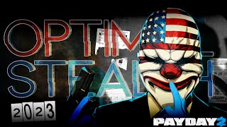 Payday 2 Optimised Stealth Builds For 2023 [upl. by Enneillij]