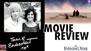 Terms of Endearment  The Evening Star  MOVIE REVIEW [upl. by Laurita737]