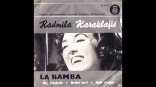 Radmila Karaklajic  La Bamba  Audio 1965 HD [upl. by Ailic188]