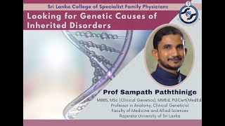 Looking for Genetic Causes of Inherited Disorders  Prof Sampath Paththinige [upl. by Niak381]