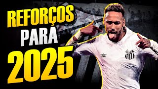 42 REFORÇOS POSSÍVEIS PARA O SANTOS EM 2025  Scout Completo [upl. by Shalne151]