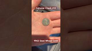 Coinstar Check 22  I found a 1943 Steel Wheat Penny coins money coinrollsearch coincollecting [upl. by Eiuqram]