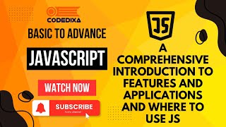 Session 1 A Comprehensive Introduction to Features and Applications and where to use JavaScript [upl. by Pontone]