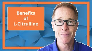 Benefits of LCitrulline [upl. by Clem]