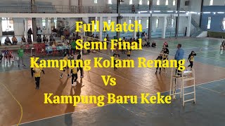 Kampung Kolam Renang vs Kampung Baru Keke  Semi Final  Full Match [upl. by Oinesra]