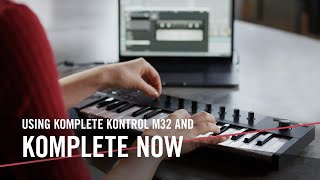 Using KOMPLETE KONTROL M32 with KOMPLETE NOW  Native Instruments [upl. by Yelyk]