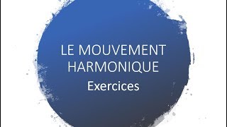 Oscillateur harmonique exercices resolus [upl. by Inahc]