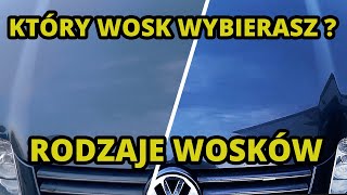 RODZAJE WOSKÓW SAMOCHODOWYCH  Który WOSK sprawdzi się najlepiej [upl. by Rossing]