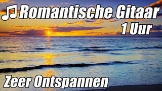 ROMANTISCHE GITAAR MUZIEK Instrumentale Akoestische Klassieke 1 Uur Ontspannen Studie HD [upl. by Effy]