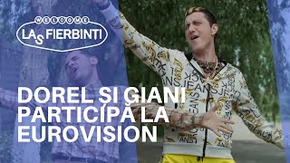 Dorel și Giani participă la EUROVISION  LAS FIERBINȚI 2022 [upl. by Athalie792]