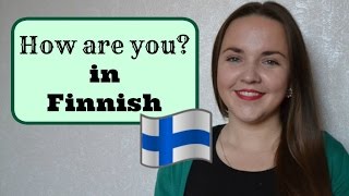 Finnish lesson 4 How are you Opiskele suomea Уроки финского языка [upl. by Dimmick]