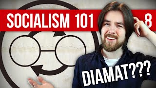 What is Dialectical Materialism  Socialism 101 8 ft The Peace Report [upl. by Nilrem957]