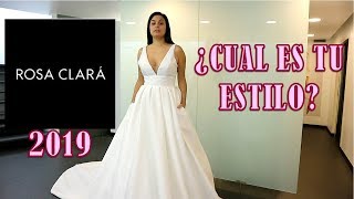 ROSA CLARA 2019 👰 ¿CUAL ES TU ESTILO😍💕 [upl. by Martres]