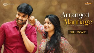 Arranged Marriage  Telugu Full Movie 2022  Sainma Creations  South Indian Logic [upl. by Satterfield887]