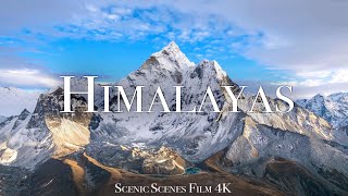 Himalayas In 4K  The Roof Of The World  Mount Everest  Scenic Relaxation Film [upl. by Nodaj]