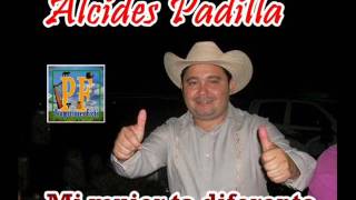 Alcides Padilla  Mi Mujer Ta Diferente [upl. by Erroll]