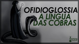 OFIDIOGLOSSIA  A língua das cobras em Harry Potter [upl. by Rai]