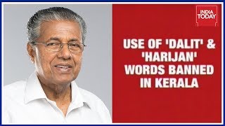 Kerala Govt Restricts Use Of Words Dalits amp Harijans [upl. by Dnalor400]