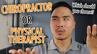 Physical Therapy vs Chiropractor WHICH IS A BETTER HEALTHCARE PROFESSION [upl. by Yonatan]