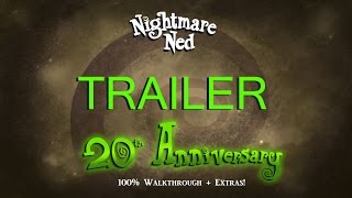 Nightmare Ned 20th Anniversary 100 Walkthrough Trailer [upl. by Liemaj]