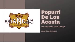 Popurrí De Los Acosta  La Incomparable Banda Chaneja [upl. by Hoffman]