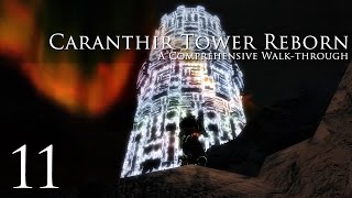 Caranthir Tower Reborn Tower Secrets 1 of 2  Part 11 [upl. by Laina328]