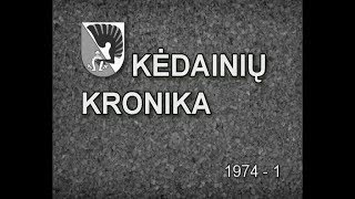 „Kėdainių kronika Nr 15“ 1974 [upl. by Shepherd]