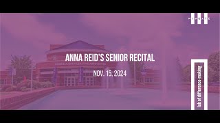 Anna Reids Senior Recital 111524 [upl. by Vincentia453]