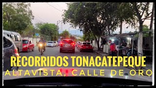 RECORRIDOS DE TONACATEPEQUE A ALTAVISTA  CALLE DE ORO EL SALVADOR 🇸🇻 [upl. by Us912]