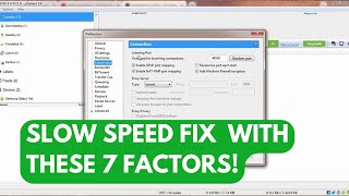 Utorrent Slow Download Fix It Fast with These 7 Factors [upl. by Saerdna]