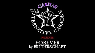 Bruderschaft  Forever  Karaoke w lyrics  Caritas [upl. by Felicie]